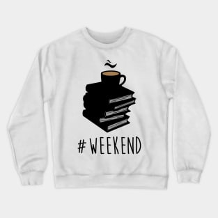 #WEEKEND Crewneck Sweatshirt